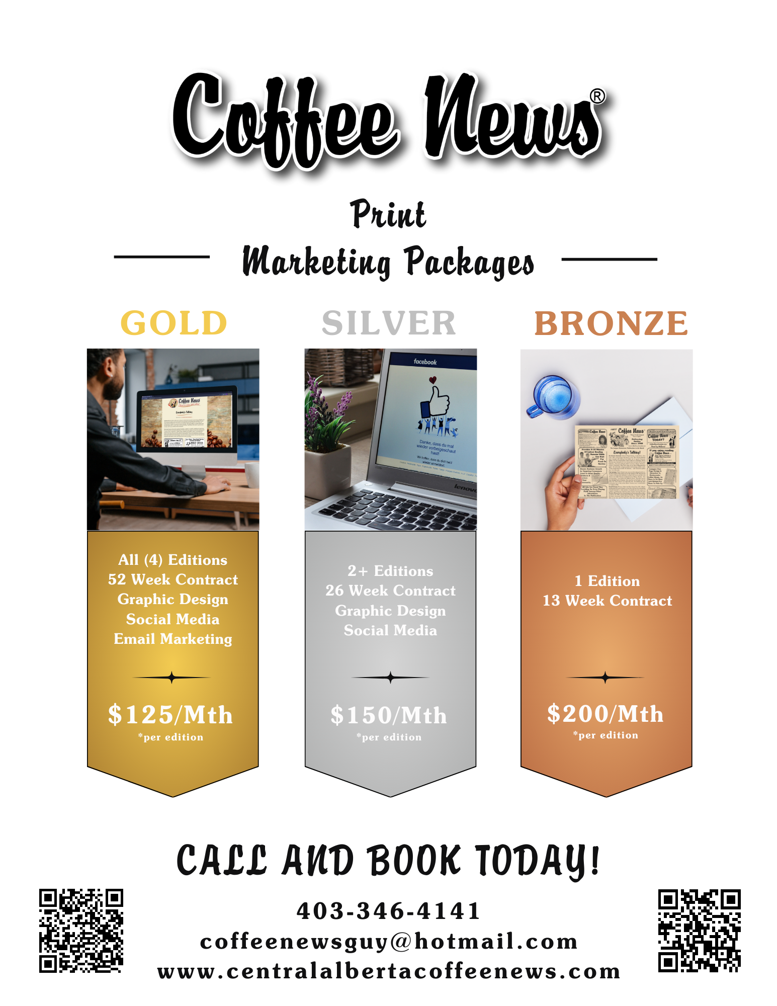 Gold Silver Bronze Marketing Packages with Central Alberta Coffee News. Call today 403-346-4141